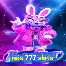 reis 777 slots