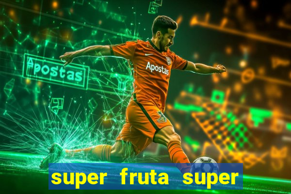 super fruta super fruit box codes 2024 april