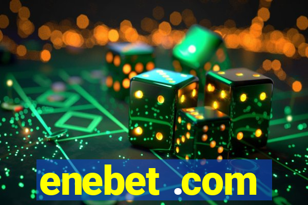 enebet .com