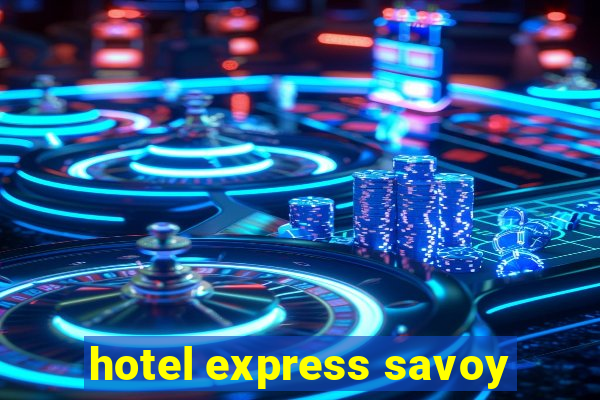 hotel express savoy