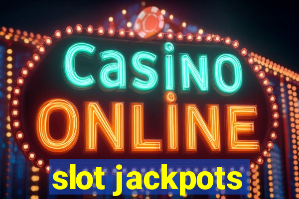 slot jackpots