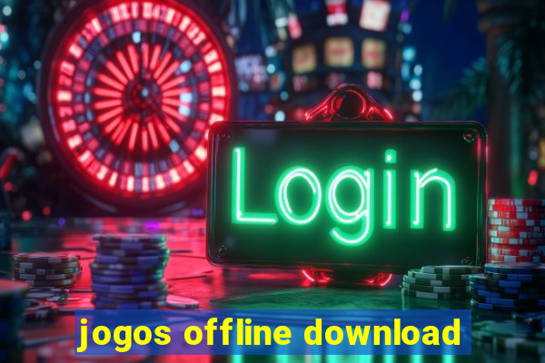 jogos offline download