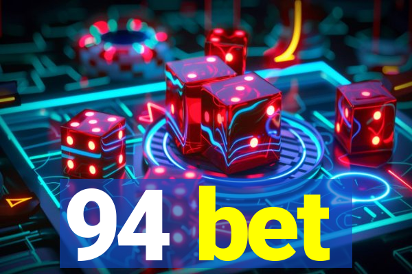 94 bet