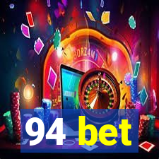 94 bet