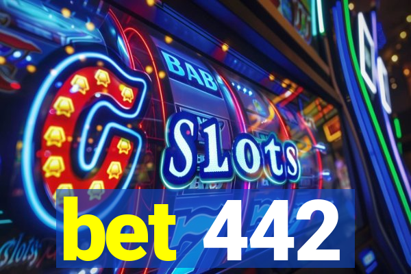 bet 442