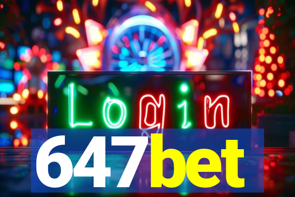 647bet