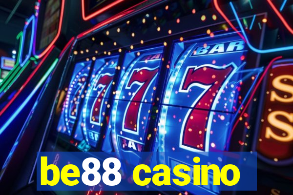 be88 casino