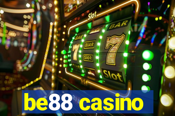 be88 casino