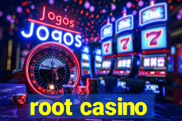 root casino