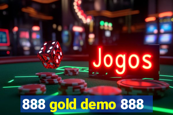 888 gold demo 888