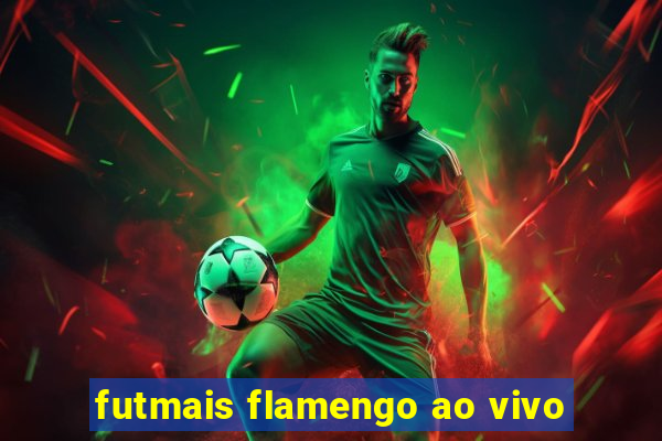 futmais flamengo ao vivo