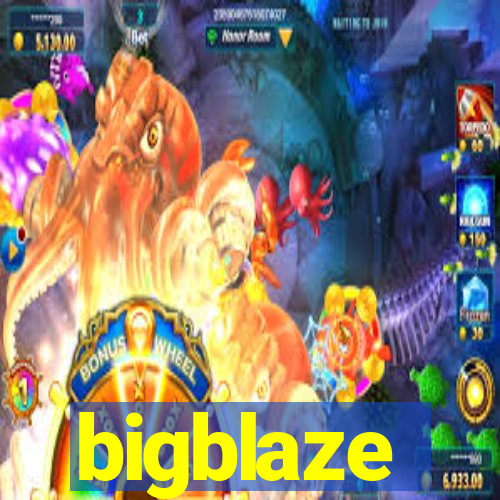 bigblaze