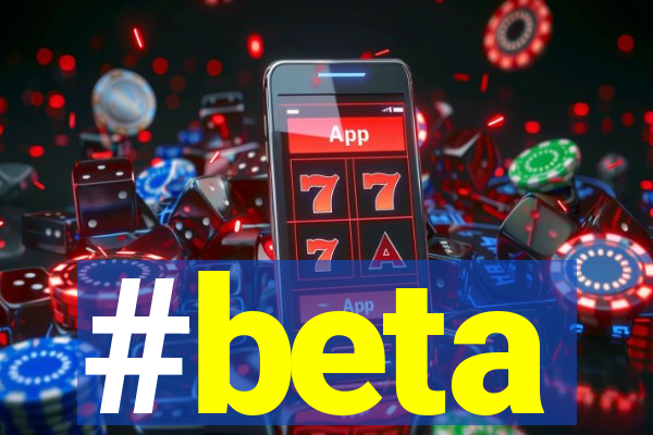 #beta