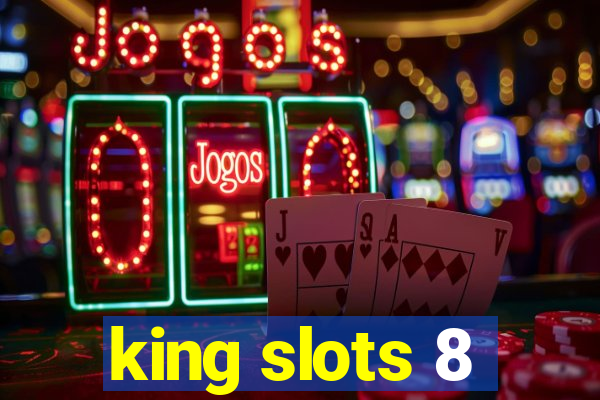 king slots 8