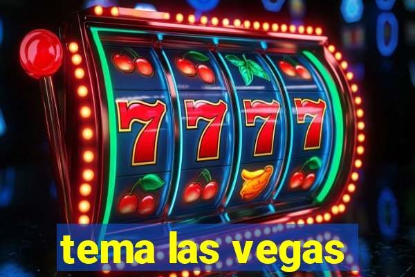 tema las vegas