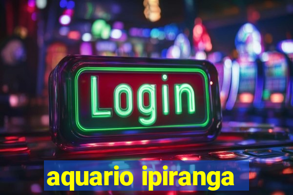 aquario ipiranga