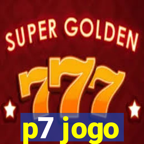 p7 jogo