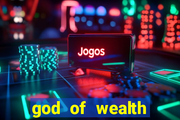 god of wealth mystery link