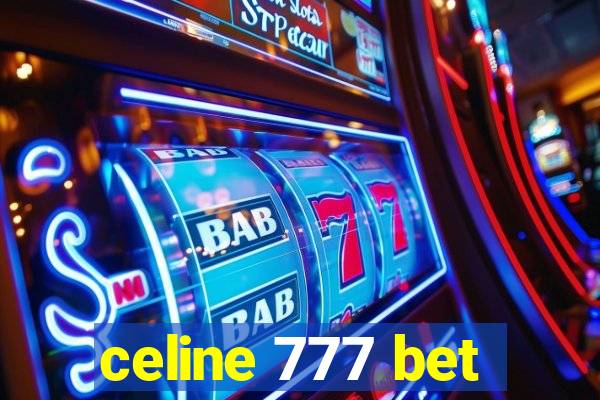 celine 777 bet