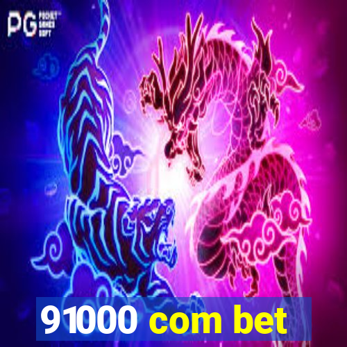 91000 com bet