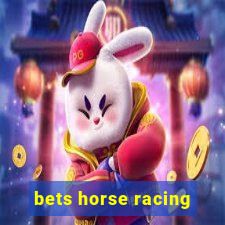 bets horse racing