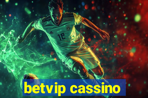 betvip cassino