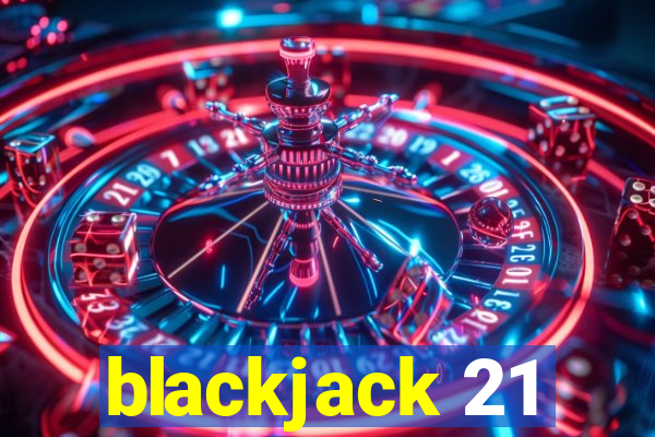 blackjack 21