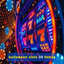 halloween slots 30 linhas