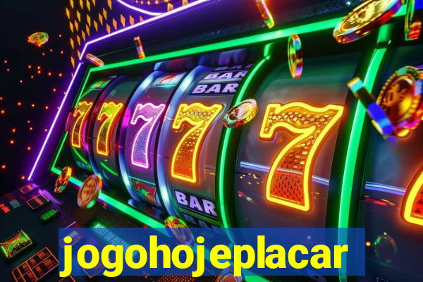 jogohojeplacar