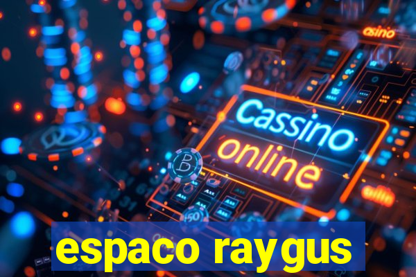 espaco raygus