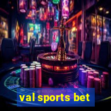 val sports bet