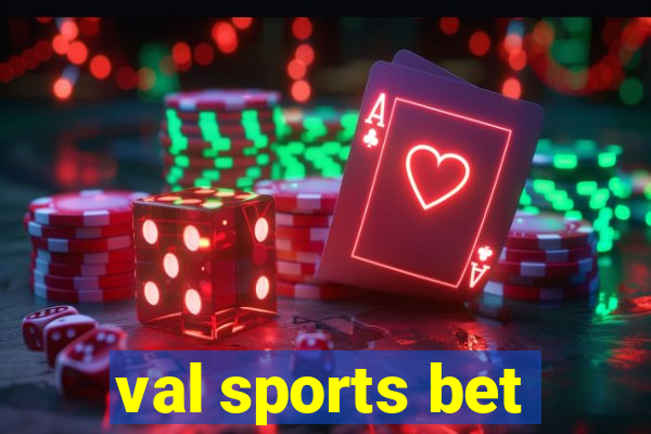 val sports bet