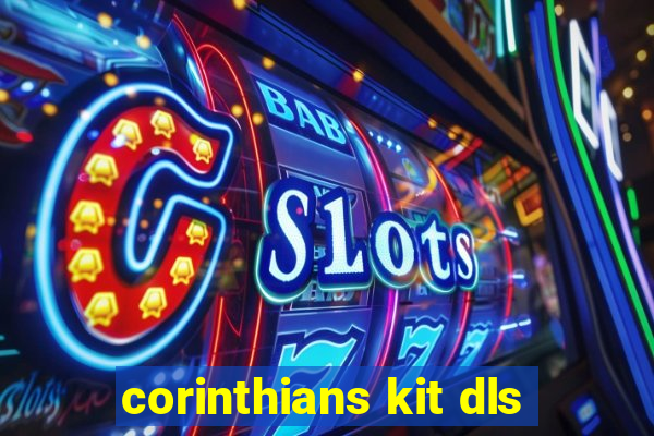 corinthians kit dls