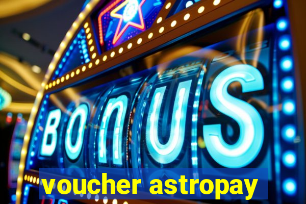 voucher astropay