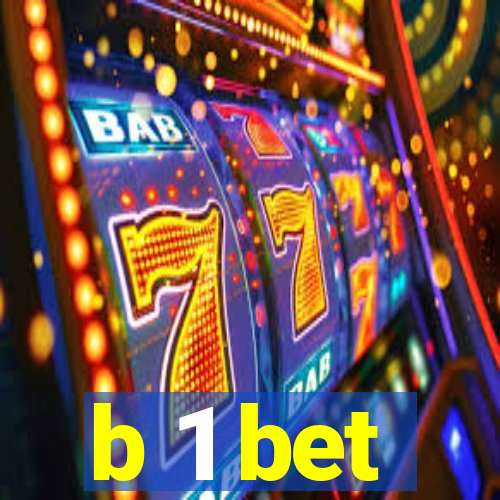 b 1 bet