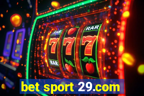 bet sport 29.com