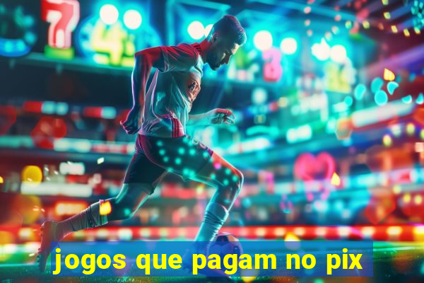 jogos que pagam no pix