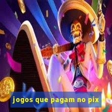 jogos que pagam no pix