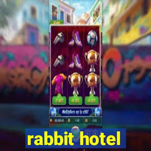 rabbit hotel