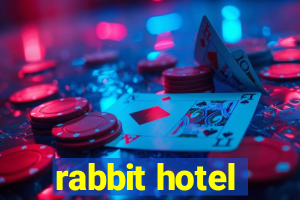 rabbit hotel