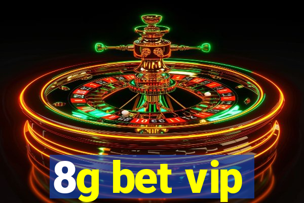 8g bet vip