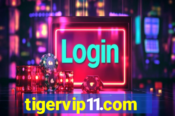 tigervip11.com