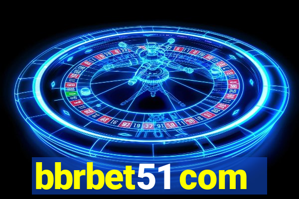 bbrbet51 com