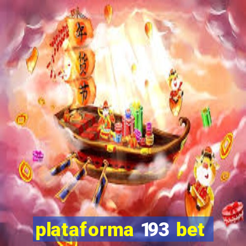 plataforma 193 bet