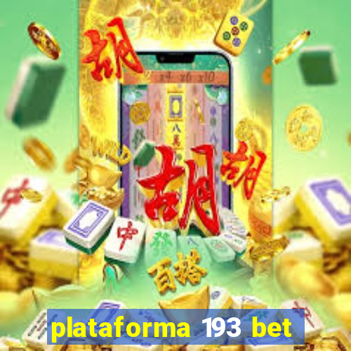 plataforma 193 bet