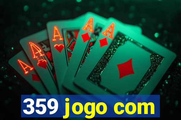 359 jogo com