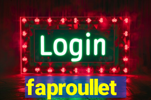 faproullet