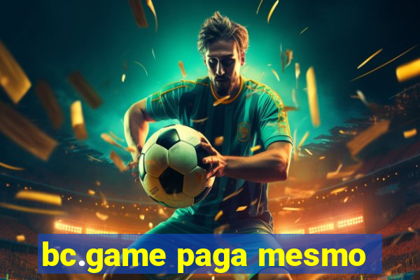 bc.game paga mesmo