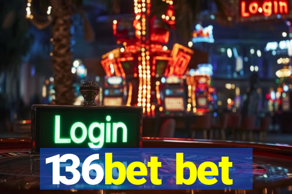 136bet bet