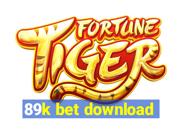 89k bet download